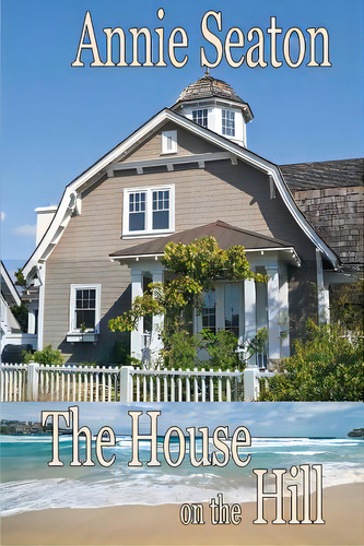 The House On The Hill, De Seaton, Annie. Editorial Lightning Source Inc, Tapa Blanda En Inglés