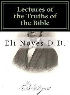 Libro Lectures Of The Truths Of The Bible - Eli Noyes D D