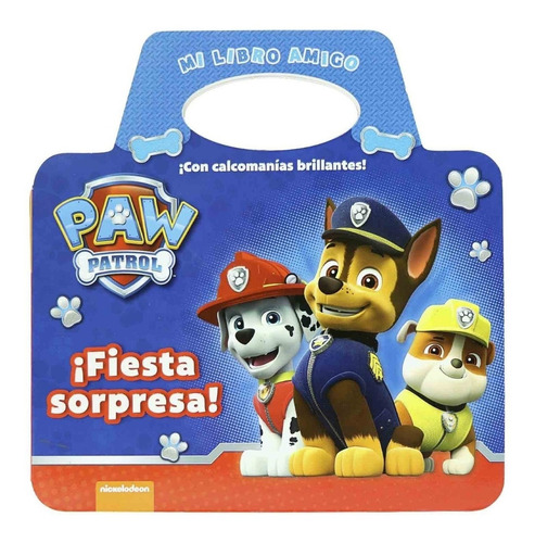 Fiesta Sorpresa - Paw Patrol - Mi Libro Amigo - Con Stickers