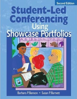 Student-led Conferencing Using Showcase Portfolios - Barb...