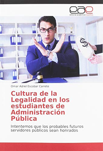 Libro Cultura De La Legalidad En Los Estudiantes De Administ