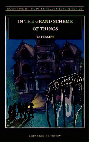 In The Grand Scheme Of Things, De Perkins, Tj. Editorial Gumshoe Pr, Tapa Blanda En Inglés