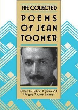 The Collected Poems Of Jean Toomer - Margot Toomer Latimer