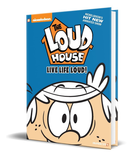 The Loud House 3, de Nickelodeon,  The Loud House Creative Team. Editorial Papercutz, tapa blanda en inglés, 2018