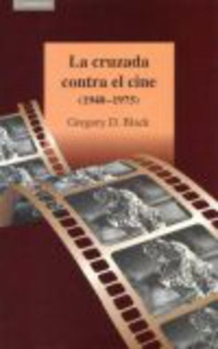 La Cruzada Contra El Cine (1940-1975), Black, Cambridge