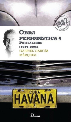 Obra Periodistica 4. Por La Libre (nueva Edicion)