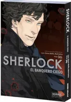 Comprar Sherlock El Banquero Ciego - Jay - Norma - Tapa Blan, De Jay\u002Fsteven Moffat\u002Fmark Gatiss. Editorial Norma En Español