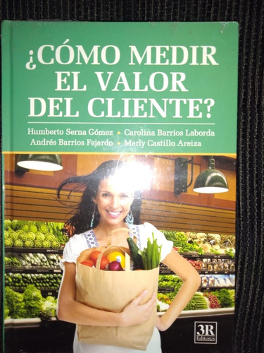 Libro Cómo Medir El Valor Del Cliente