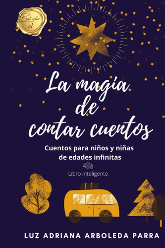 Libro: La Magia De Contar Cuentos: Cuentos Para Niños Y Niña