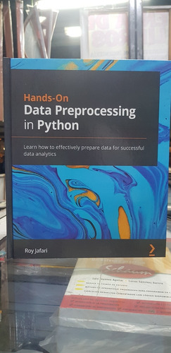 Hands-on Data Preprocessing In Python (roy Jafari)