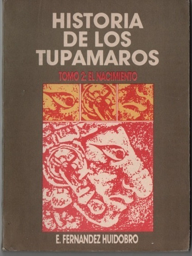 Historia De Los Tupamaros Tomo Ii / Fernandez / Enviamos