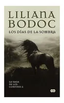 Comprar Dias De La Sombra Los Saga De Los Confines 2