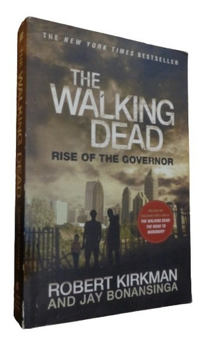 The Walking Dead Rise Of The Governor. Robert Kirkman