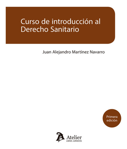 Libro Curso De Introduccion Al Derecho Sanitario - Juan A...