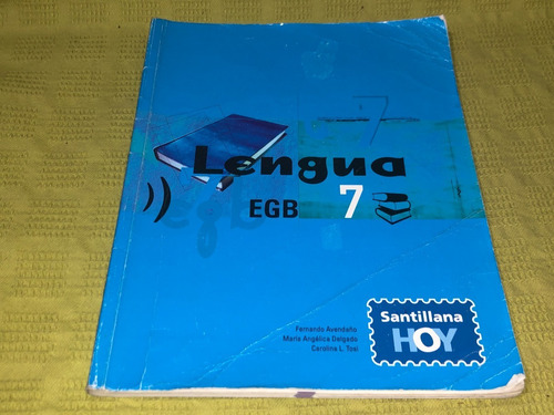 Lengua Egb 7 - Santillana Hoy