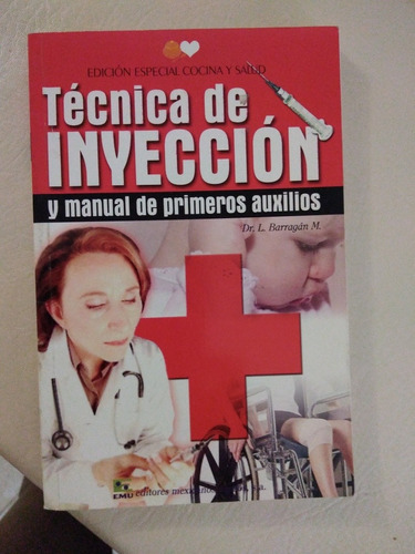 Libro Técnicas De Inyección Dr. L. Barragán Edcocinaysalud