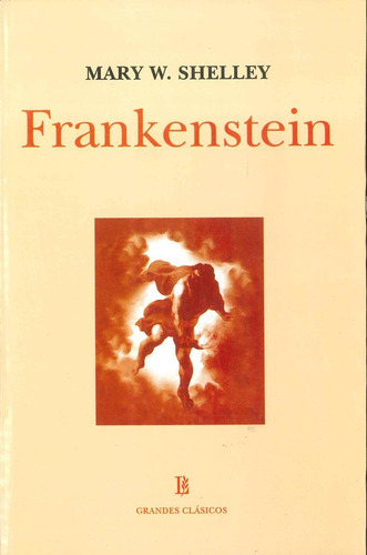 Frankestein, De Shelley, Mary W.. Editorial Losada En Español