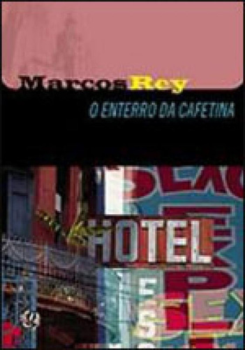 O Enterro Da Cafetina, De Rey, Marcos. Global Editora, Capa Mole Em Português