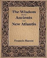 Libro The Wisdom Of The Ancients And New Atlantis (1886) ...