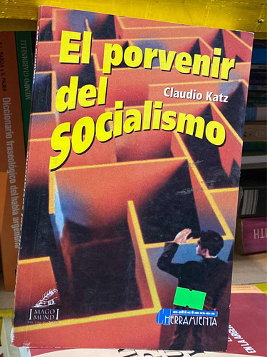 El Porvenir Del Socialismo