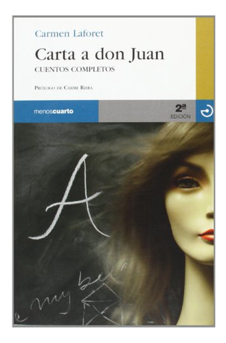 Libro Carta A Don Juan Cuentos Completos De Laforet Carmen