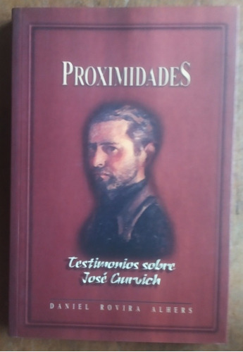 Proximidades, Testimonios Sobre Gurvich, Daniel Rovira Alher