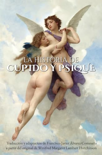 Libro : La Historia De Cupido Y Psique - Alvarez...