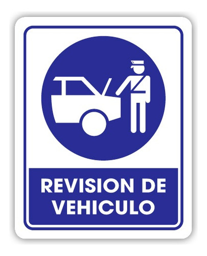 Señalamiento Revisión De Vehículo 20x25