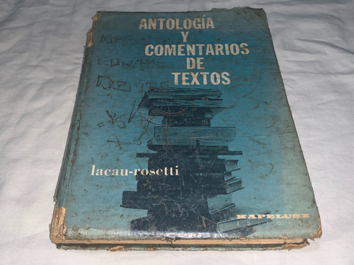 Antologia Y Comentarios De Textos - Lacau, Rosetti -kapelusz