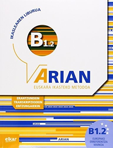 Arian B1.2 Ikaslearen Liburua (+cd Audioa) (+transkripzioak)