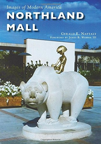 Northland Mall (images Of Modern America)