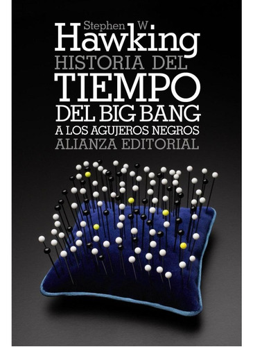 Libro: Historia Del Tiempo. Hawking, Stephen W.. Alianza