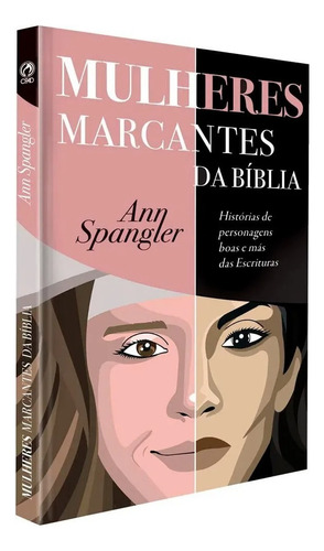 Mulheres marcantes da biblia, de Ann Spangler. Editora Casa Publicadora das Assembleias de Deus, capa mole em português, 2021