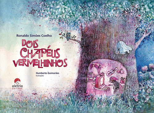 Dois Chapéus Vermehlinhos, De Ronaldo Simões Coelho. Editora Aletria Em Português