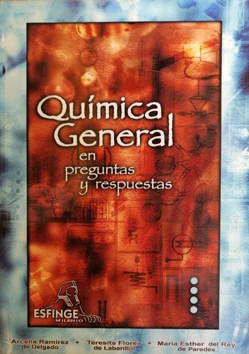 Quimica General En Preguntas Y Respuestas Arcelia Ramirez