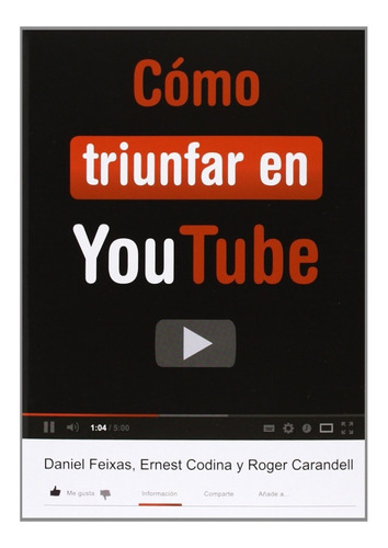 Como Triunfar En Youtube Libro Nuevo Bestseller