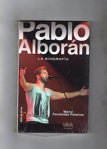 Libro Pablo Alboran La Biografia Nuevo Original