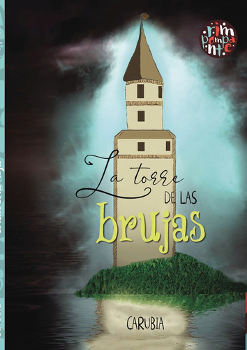La torre de las brujas, de ., Carubia. Editorial Rimpompante, tapa dura en español