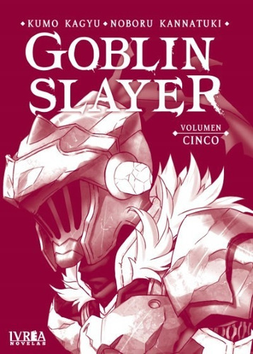 Goblin Slayer  Vol 05 - Novela - Ivrea