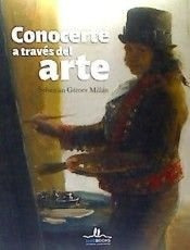 Conocerte A Traves Del Arte Goya - Ilus Books - #p