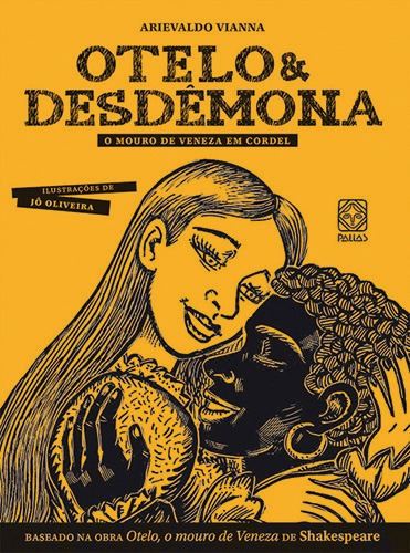 Otelo & Desdemona: O Mouro De Veneza Em Cordel, de Vianna, Arievaldo. Pallas Editora e Distribuidora Ltda., capa mole em português, 2014