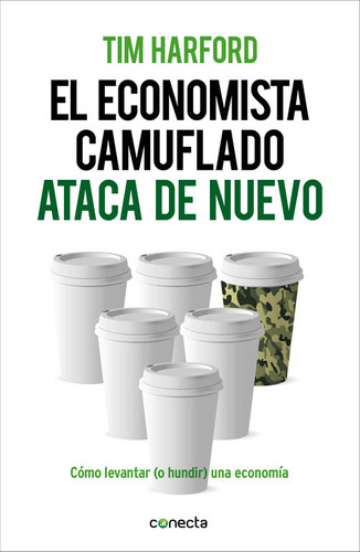 Economista Camuflado Ataca De Nuevo,el - Harford Tim