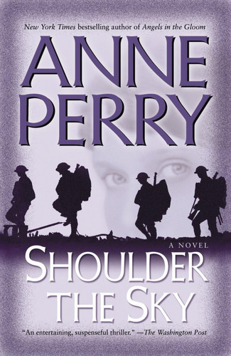 Shoulder The Sky: Una Novela (primera Guerra Mundial)