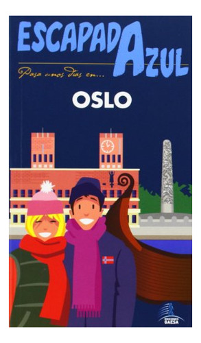 Libro Oslo Escapada Azul 2015 De Guias Azules