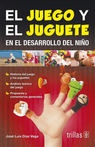 El Juego Y El Juguete En El Desarrollo Del Niño 71mxm