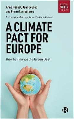 A Climate Pact For Europe : How To Finance The Green Deal...