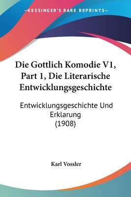 Libro Die Gottlich Komodie V1, Part 1, Die Literarische E...