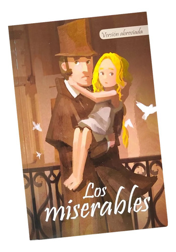 Los Miserables De Victor Marie Hugo, Versión Abreviada