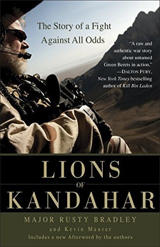 Book : Lions Of Kandahar The Story Of A Fight Against All..