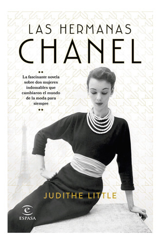 Las Hermanas Chanel, De Little, Judithe. Editorial Espasa, Tapa Blanda En Español, 2021